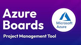 How to Use Microsoft Azure Boards to Manage Projects Like Pro