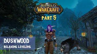 Classic WoW  Nostalgic Leveling Journey #5  Duskwood (No-Talking ASMR, Mouse Clicking)