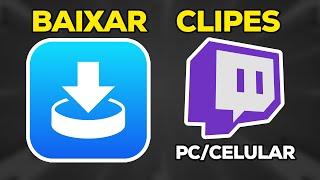 COMO BAIXAR CLIPES DA TWITCH DE FORMA RÁPIDA TUTORIAL PARA PC E CELULAR