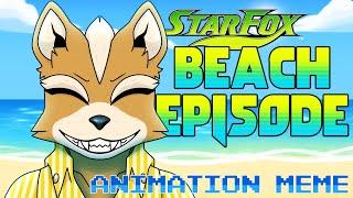 Beach Episode - Animation Meme | Star Fox