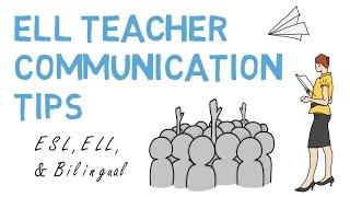 ELL Teaching Communication Tips (ESL, & Bilingual)