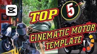 TOP 5 CAPCUT CINEMATIC MOTOR TEMPLATE pt.2