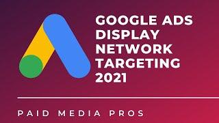 Google Ads Display Targeting Options