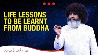 Life Lessons To Be Learnt From Buddha | Mahatria’s Message On Buddha Purnima