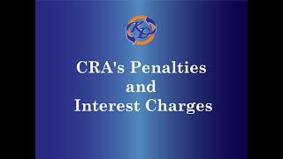 CRA's Penalties and Interest charges