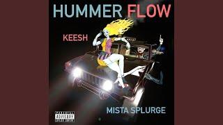 Hummer Flow (feat. Mista Splurge)