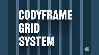 CodyFrame Grid System
