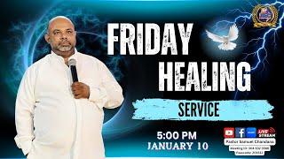 Friday Healing Service | හාස්කම් මෙහෙය | 10/01/2025 | 5:00pm | Pastor Samuel Chandana