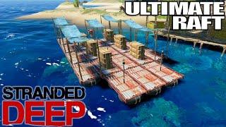 My ULTIMATE RAFT DESIGN | Stranded Deep Gameplay | Part 19