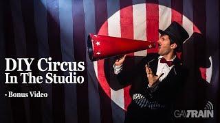 DIY Circus in my studio - BONUS VIDEO