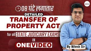 Live Complete Transfer of Property Act In One Shot | Detailed TPA | All State Judiciary