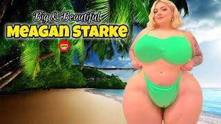 Meagan Starke ️ A Big Bold and Beautiful Plus Size Curvy Models With Incredible Shape, Biography