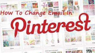 How to change Email in Pinterest