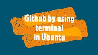 Upload project on Github by using terminal | Ubuntu