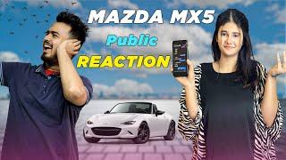 MAZDA MX5 PUBLIC REACTION ON PUBLIC DEMAND || Alif GTS || Kashfia Arfa
