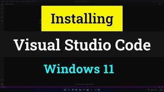How to Download and Install Latest Version of Visual Studio Code in Windows 11 PC