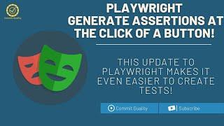 Playwright - Generate Assertions with ONE Button Click!