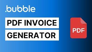 Add a PDF Invoice Generator to your Bubble.io app in under 10 minutes! (tutorial)