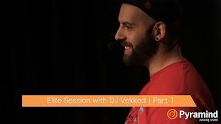 Elite Session with Vekked | Part 1