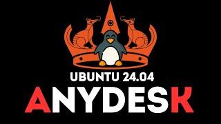 How to Install Anydesk on Ubuntu 24.04 Noble Numbat | Installing Anydesk on Ubuntu 24.04