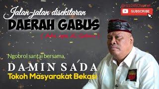 Lebih jauh Mengenal sosok #Daminsada Tokoh kharismatik Bekasi