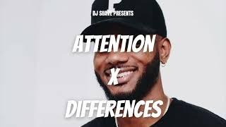 Attention x Differences (DJ Suave Mashup)