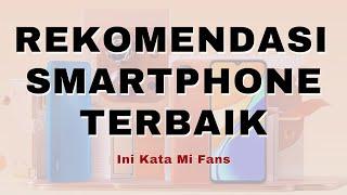 Kata Mi Fans Indonesia : Rekomendasi Untuk Smartphone Terbaik 2021