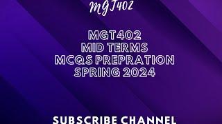 MGT402 MIDTERM QUIZ PREPARATION SPRING 2024 || MGT402 midterm quiz preparation 2024