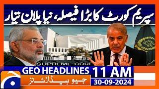 Supreme Court Overturns LHC Election Tribunal Order:  Geo News 11 AM Headlines | ( 30 Sep 2024 )