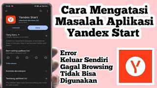 Cara Mengatasi Semua Masalah Pada Aplikasi Yandex Start | Cara Mengatasi Yandex Error