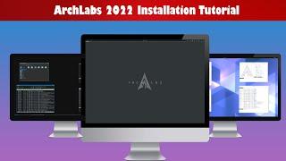 ArchLabs Linux 2022 | Installation Preview