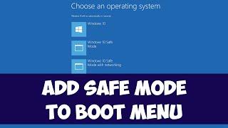 Add Safe mode to boot menu on Windows 10