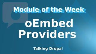 Drupal Module: oEmbed Providers