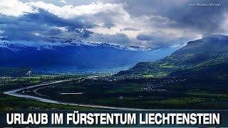 URLAUB IM FÜRSTENTUM LIECHTENSTEIN