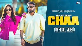 Chaa (Full Video) Gulab Sidhu | Sukh Lotey | Pooja Singh Rajput | New Punjabi Songs 2023