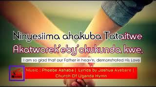 Runyankore hymn song, Nimusiima ahabwokunkunda