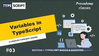 #03 Variables in TypeScript | TypeScript Basics & Data Types | A Complete TypeScript Course