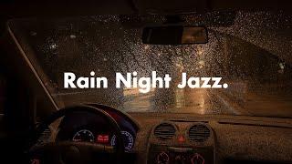 Rain Nightfall Jazz Sleep - Soothing Piano Jazz BGM: Asleep in the car on a rainy at night