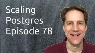 Scaling Postgres Episode 78 Efficient Pagination | Rotating Passwords | BRIN | Row Level Security