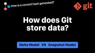 How does Git store data?