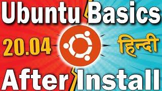 Ubuntu Basic Tutorial After Installation | 20.04 | in Hindi