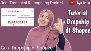 REAL TRANSAKSI.! CARA DROPSHIP DI SHOPEE | TUTORIAL DROPSHIP DI SHOPEE | CARA JUALAN ONLINE DROPSHIP