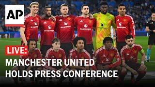 LIVE: Manchester United holds press conference ahead of Europa League match