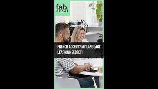 French Accent? My Language Learning Secret!