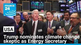 Trump nominates fracking magnate and noted climate change skeptic Chris Wright as Energy Secretary