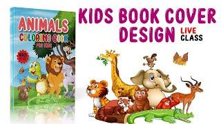 Animals book cover design | KDP High content book cover design | Coloring book Workshop Live Class 9