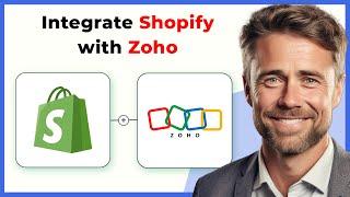 How to Integrate Shopify with Zoho CRM (2024 Full Guide)