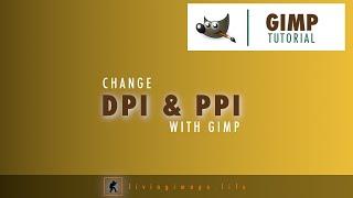 How to change DPI/PPI of an image with Gimp | Tutorial-33