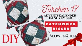 Adventskalender im November Türchen 17 - Patchwork Kissen - DIY mit Annas Nähschule