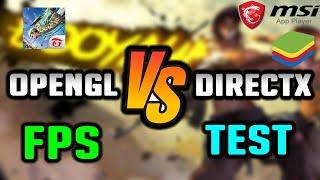 Free Fire DirectX Vs OpenGL FPS Comparison In Bluestacks/MSI